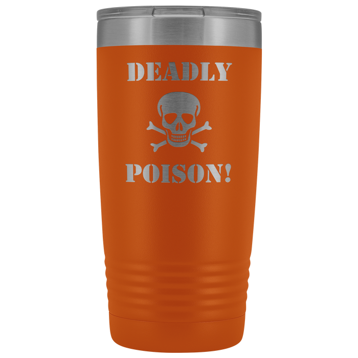 Deadly Poison Vacuum Tumbler