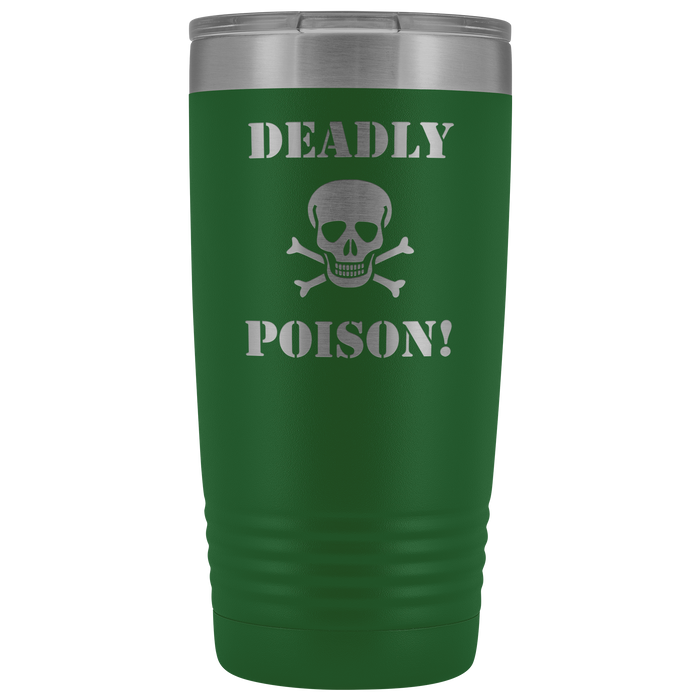 Deadly Poison Vacuum Tumbler