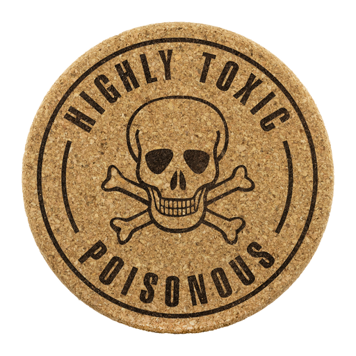 Highly Toxic Cork Coasters