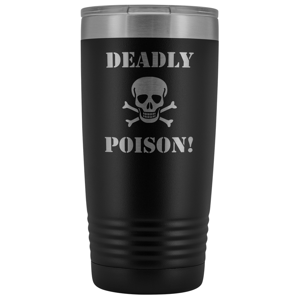 Deadly Poison Vacuum Tumbler