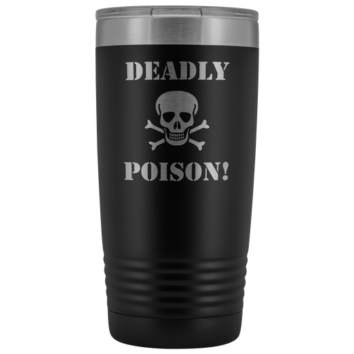 Deadly Poison Vacuum Tumbler