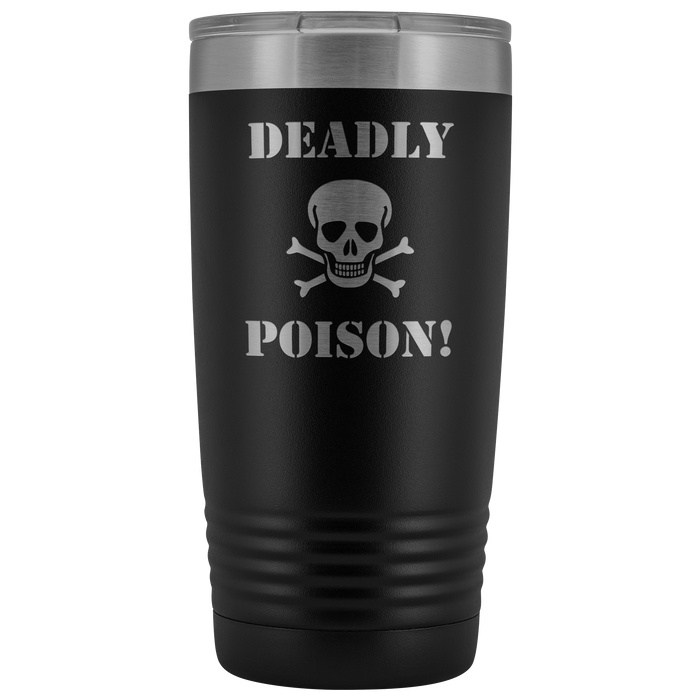 Deadly Poison Vacuum Tumbler